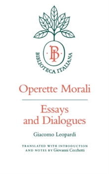 Operette Morali : Essays and Dialogues