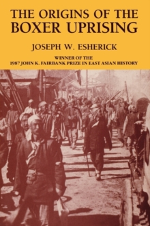 The Origins of the Boxer Uprising, Paperback / softback Book The Origins of the Boxer Uprising, Paperback / softback Book