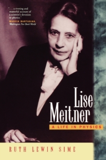 Lise Meitner : A Life in Physics