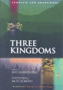 Three Kingdoms, A Historical Novel : Complete and Unabridged, Paperback Book Three Kingdoms, A Historical Novel : Complete and Unabridged, Paperback Book