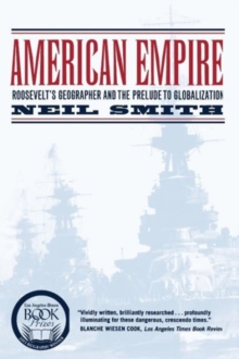 American Empire : Roosevelt’s Geographer and the Prelude to Globalization