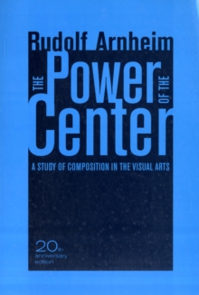 The Power of the Center : A Study of Composition in the Visual Arts, Paperback Book The Power of the Center : A Study of Composition in the Visual Arts, Paperback Book