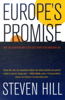 Europe's Promise : Why the European Way Is the Best Hope in an Insecure Age, Paperback / softback Book Europe's Promise : Why the European Way Is the Best Hope in an Insecure Age, Paperback / softback Book