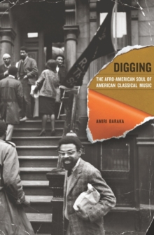 Digging : The Afro-American Soul of American Classical Music