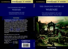 The Changing Nature of Warfare : 1792-1945