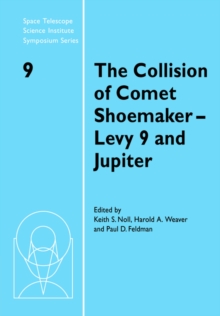The Collision of Comet Shoemaker-Levy 9 and Jupiter : IAU Colloquium 156