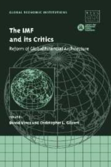 The IMF and its Critics : Reform of Global Financial Architecture