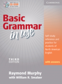 Basic Grammar in Use Student's Book with Answers and CD-ROM : Self-study Reference and Practice for Students of North American English, Mixed media product Book Basic Grammar in Use Student's Book with Answers and CD-ROM : Self-study Reference and Practice for Students of North American English, Mixed media product Book