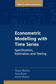 Econometric Modelling with Time Series : Specification, Estimation and Testing