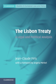 The Lisbon Treaty : A Legal and Political Analysis