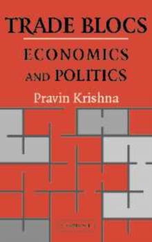 Trade Blocs : Economics and Politics