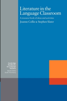 Literature in the Language Classroom : A Resource Book of Ideas and Activities, Paperback Book Literature in the Language Classroom : A Resource Book of Ideas and Activities, Paperback Book