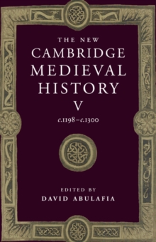 The New Cambridge Medieval History: Volume 5, c.1198-c.1300