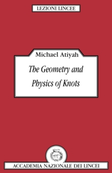 The Geometry and Physics of Knots