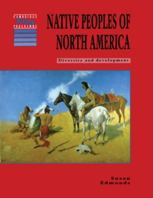 Native Peoples of North America : Diversity and Development