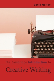 The Cambridge Introduction to Creative Writing