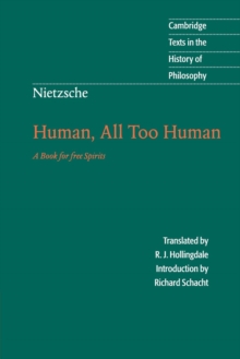 Nietzsche: Human, All Too Human : A Book for Free Spirits