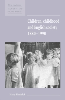 Children, Childhood and English Society, 1880-1990, Hardback Book Children, Childhood and English Society, 1880-1990, Hardback Book