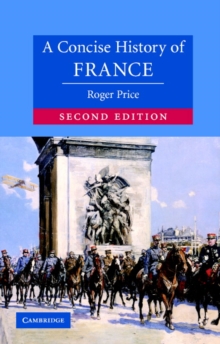 A Concise History of France, Paperback Book A Concise History of France, Paperback Book