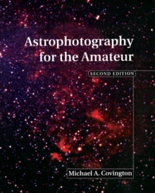 Astrophotography for the Amateur, Paperback Book Astrophotography for the Amateur, Paperback Book