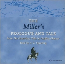 The Miller's Prologue and Tale CD : From The Canterbury Tales by Geoffrey Chaucer Read by A. C. Spearing