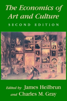 The Economics of Art and Culture, Paperback Book The Economics of Art and Culture, Paperback Book