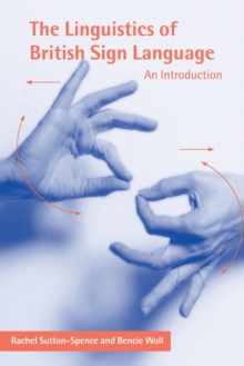 The Linguistics of British Sign Language : An Introduction, Paperback Book The Linguistics of British Sign Language : An Introduction, Paperback Book