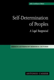 Self-Determination of Peoples : A Legal Reappraisal