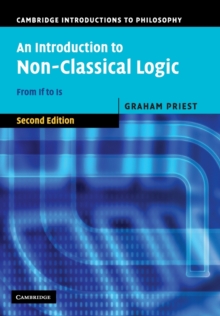 An Introduction to Non-Classical Logic : From If to Is