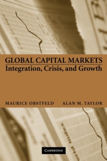 Global Capital Markets : Integration, Crisis, and Growth
