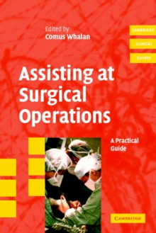 Assisting at Surgical Operations : A Practical Guide