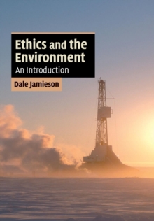 Ethics and the Environment : An Introduction