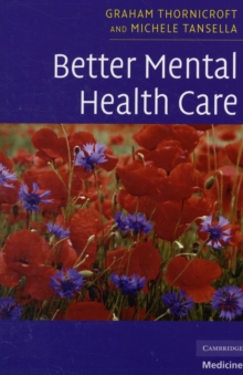 Better Mental Health Care, Paperback / softback Book Better Mental Health Care, Paperback / softback Book