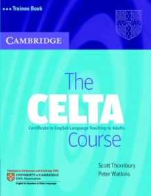 The CELTA Course Trainee Book, Paperback Book The CELTA Course Trainee Book, Paperback Book