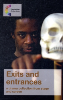 Exits and Entrances : A Drama Collection from Stage and Screen, Paperback Book Exits and Entrances : A Drama Collection from Stage and Screen, Paperback Book