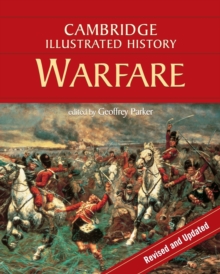 The Cambridge Illustrated History of Warfare : The Triumph of the West, Paperback Book The Cambridge Illustrated History of Warfare : The Triumph of the West, Paperback Book