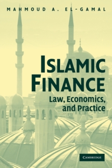 Islamic Finance : Law, Economics, and Practice, Paperback Book Islamic Finance : Law, Economics, and Practice, Paperback Book
