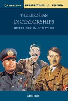 The European Dictatorships : Hitler, Stalin, Mussolini, Paperback Book The European Dictatorships : Hitler, Stalin, Mussolini, Paperback Book