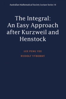 Integral : An Easy Approach after Kurzweil and Henstock