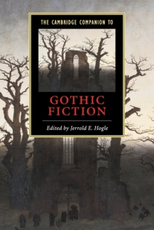 The Cambridge Companion to Gothic Fiction, Paperback Book The Cambridge Companion to Gothic Fiction, Paperback Book