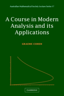 A Course in Modern Analysis and its Applications