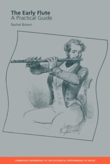 The Early Flute : A Practical Guide