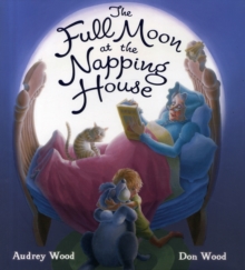 Full Moon at the Napping House, Hardback Book Full Moon at the Napping House, Hardback Book