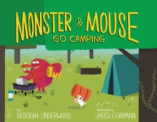 Monster and Mouse Go Camping, Hardback Book Monster and Mouse Go Camping, Hardback Book