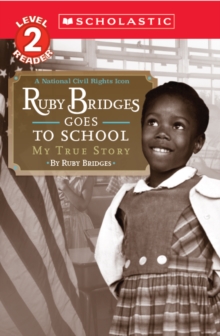 Ruby Bridges Goes to School: My True Story, Paperback Book Ruby Bridges Goes to School: My True Story, Paperback Book