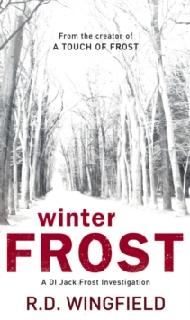 Winter Frost : (DI Jack Frost Book 5)
