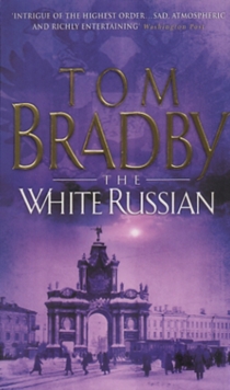 The White Russian, Paperback Book The White Russian, Paperback Book