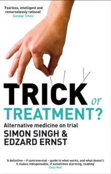 Trick or Treatment? : Alternative Medicine on Trial, Paperback Book Trick or Treatment? : Alternative Medicine on Trial, Paperback Book