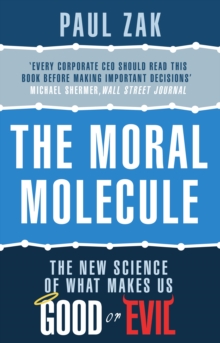 The Moral Molecule : the new science of what makes us good or evil, Paperback Book The Moral Molecule : the new science of what makes us good or evil, Paperback Book