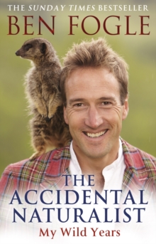 The Accidental Naturalist, Paperback Book The Accidental Naturalist, Paperback Book